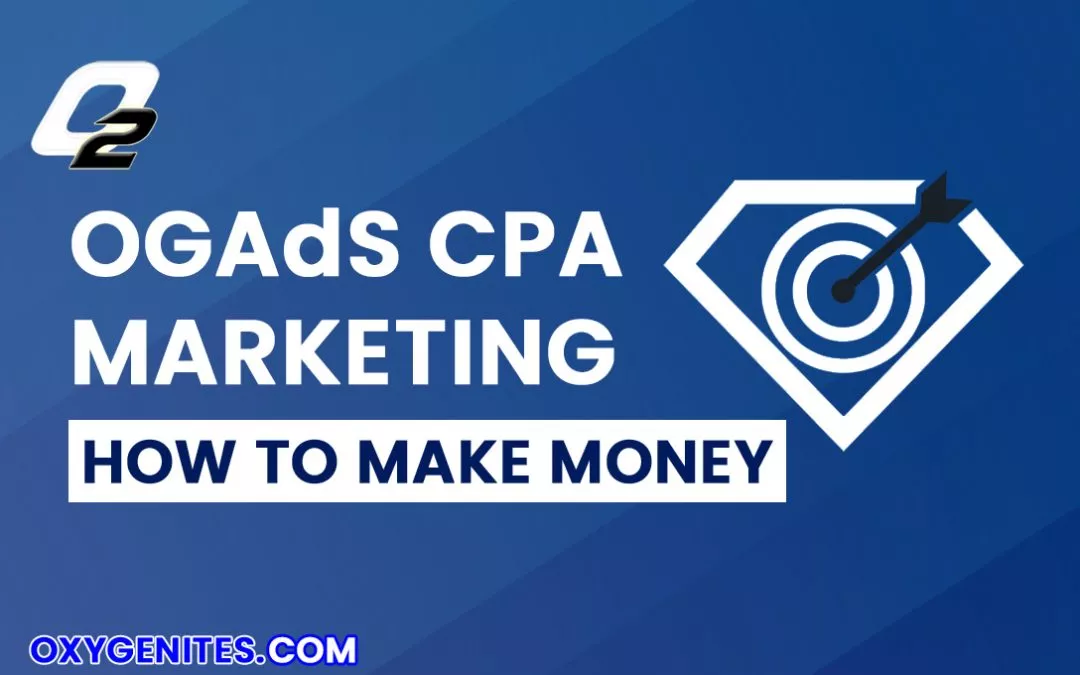 How to Make Money Using OGAds Today?