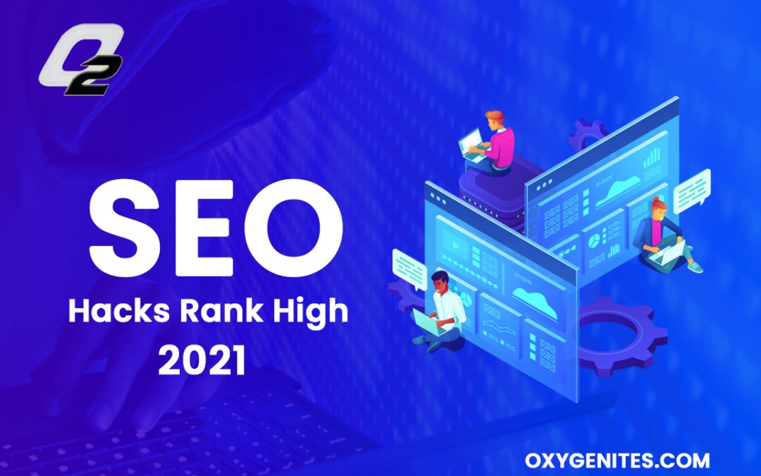 SEO Hacks Rank High 2021