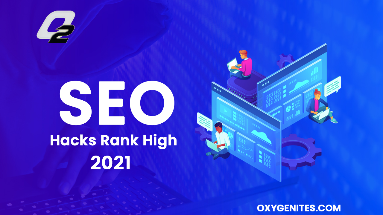 SEO Hacks Rank High 2021 - Best SEO Tips to Rank Faster