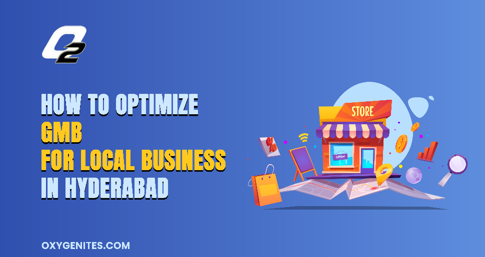 how to optimize gmb for local business in hyderabad