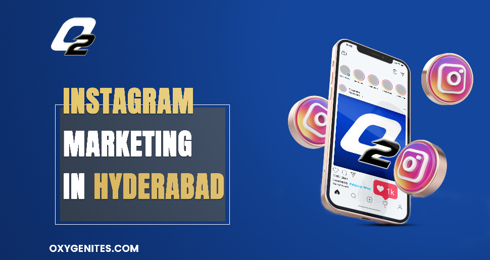 Instagram Marketing Agency In Hyderabad