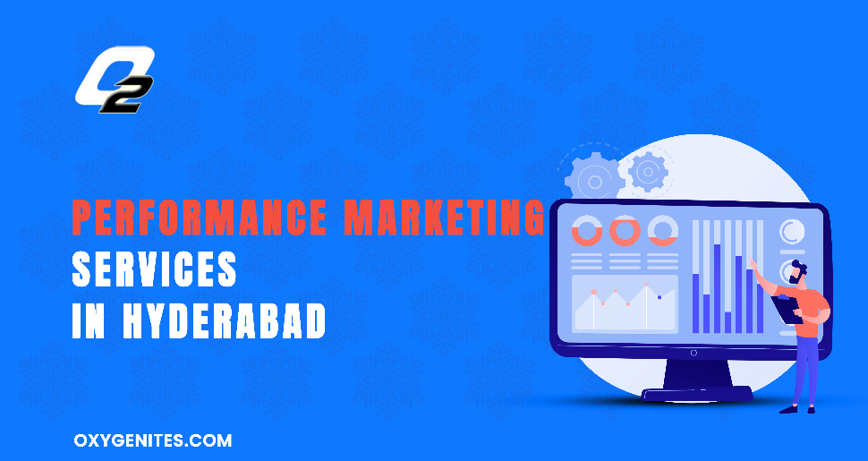 Performance marketing services in Hyderabad - Business Opportunities your agency