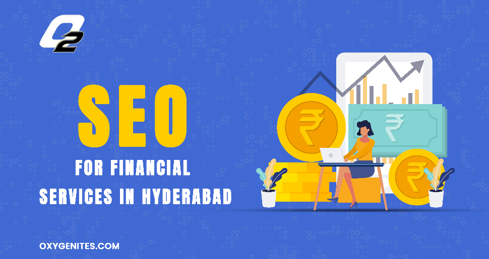 SEO for Financial Agency In Hyderabad - Improved Lead Generation.
