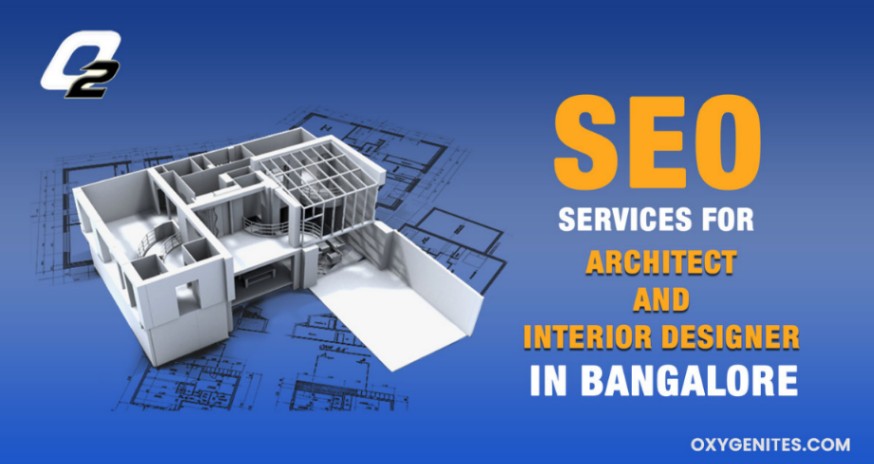 SEO Services for Architects and Interior Designers in Bangalore

