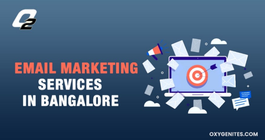 Email marketing services in Bangalore| Oxygen is a Email  Marketing Agency in Bangalore.

