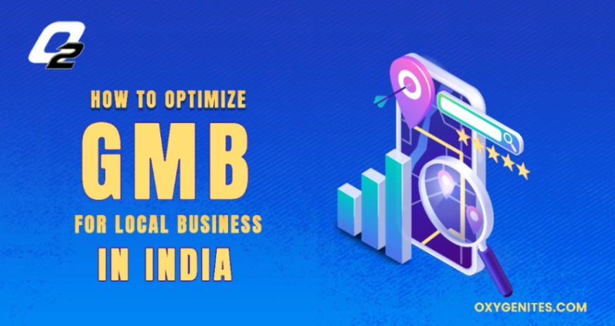 How to optimize GMB(Google my Business) for local businesses in India