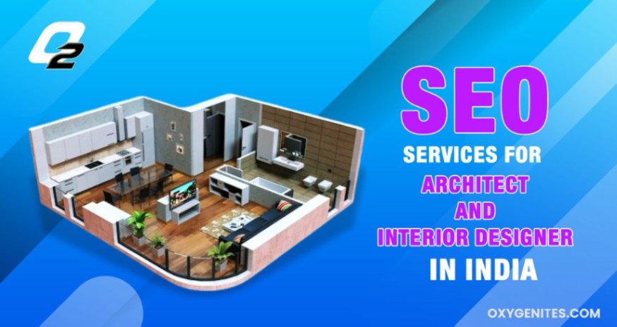 SEO Services for Architects and Interior Designers in India