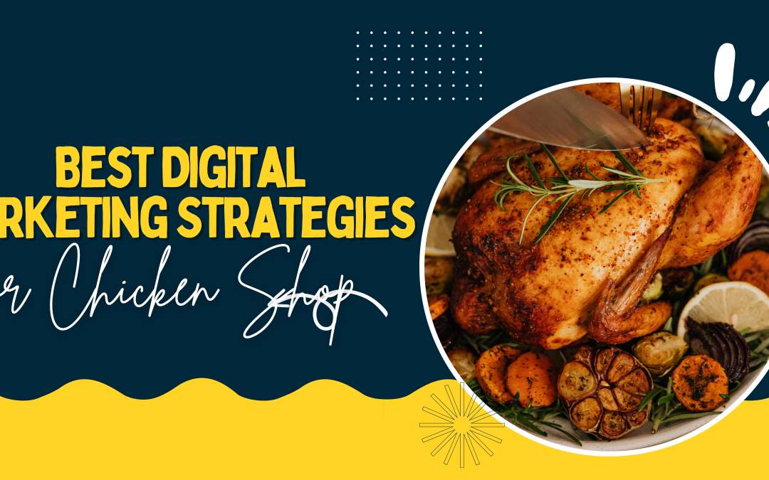 Digital marketing for chicken shop