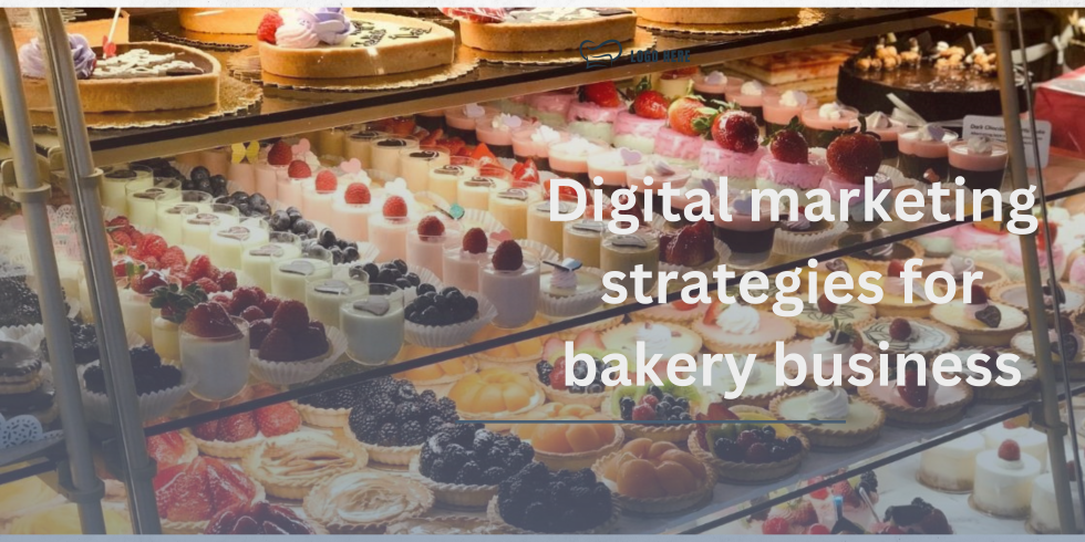 Marketing Strategies for Your Bakery Business