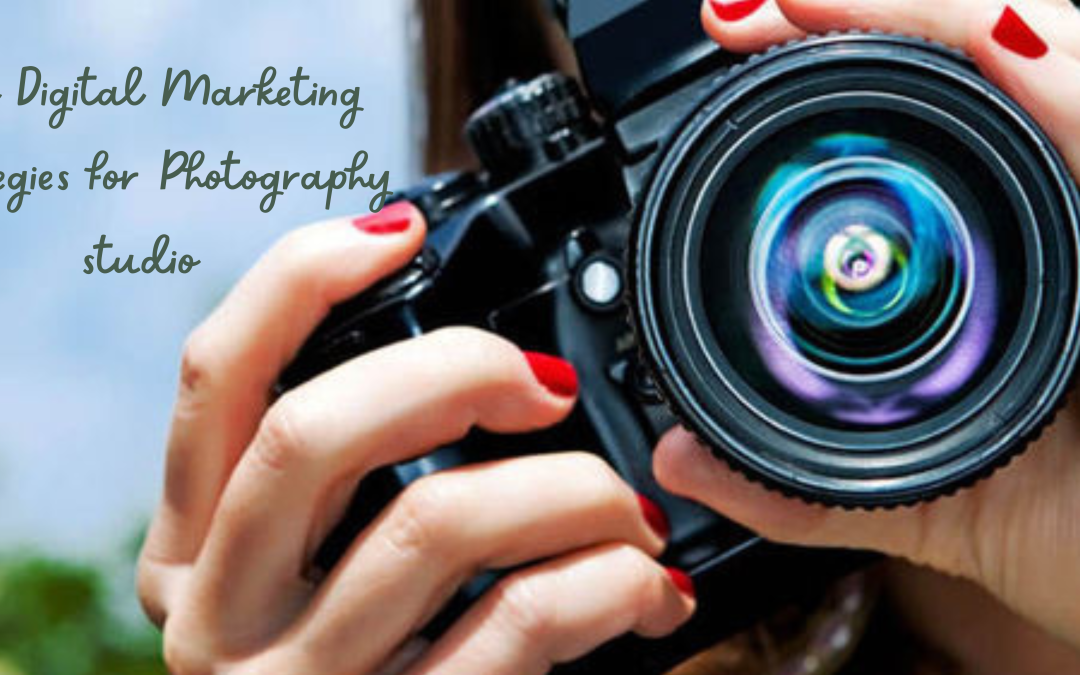 Digital Marketing Strategies for Photography studio
