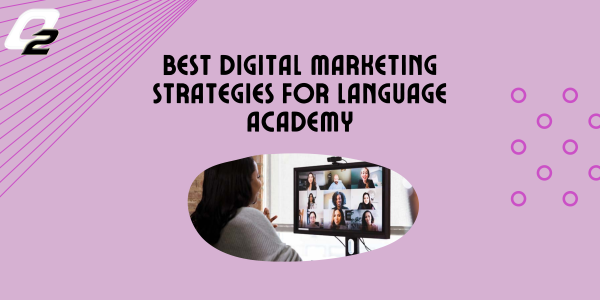 digital marketing strategies for language academy