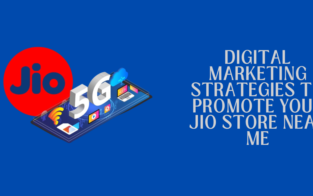 Digital Marketing for Jio store