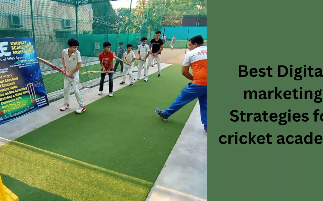 Digital marketing Strategies for cricket academy