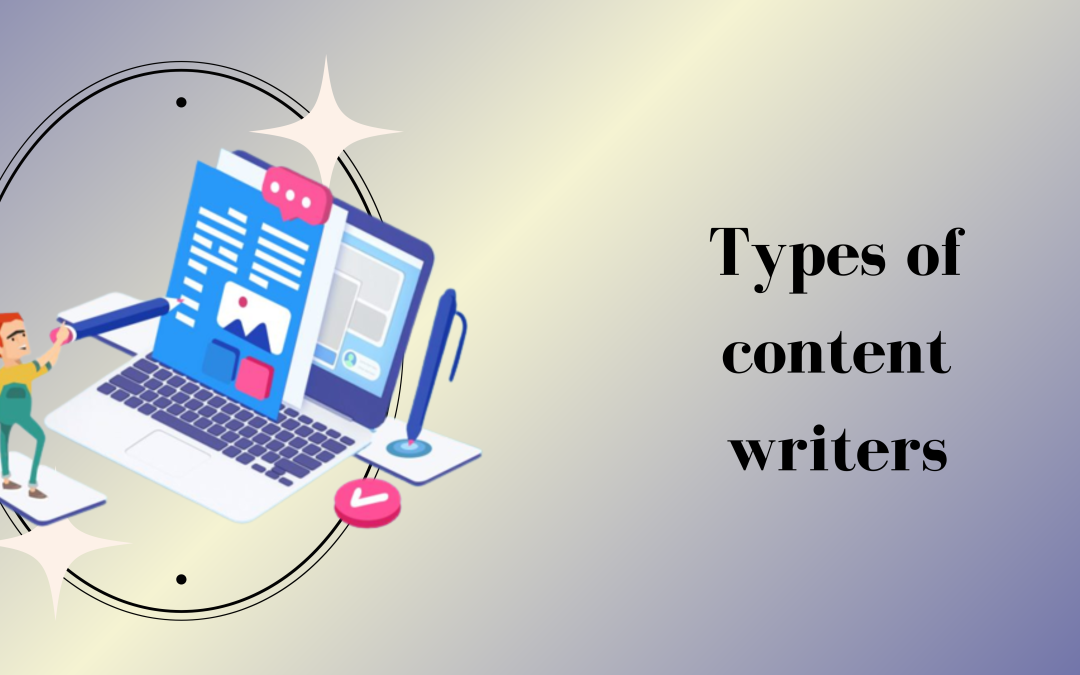 Types of content writers