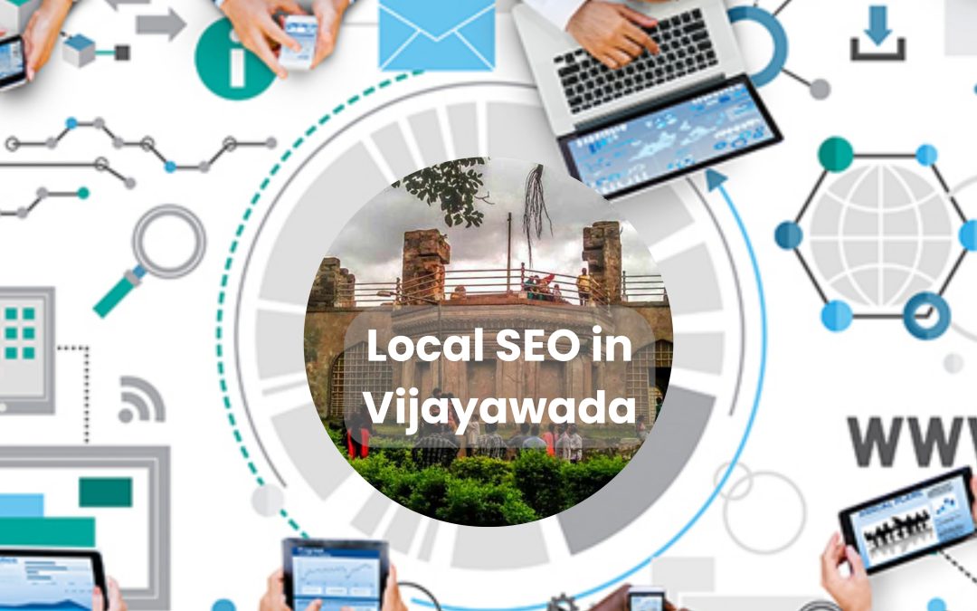 Boost Your Business with Local SEO in Vijayawada
