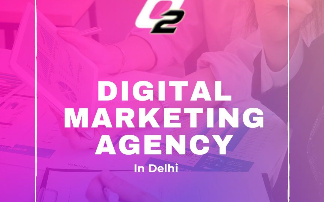 Best Digital Marketing Agencies in Delhi