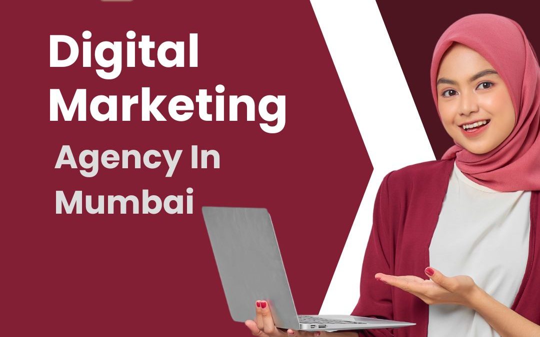 Drive Results With The Top Digital Marketing Agency In Mumbai