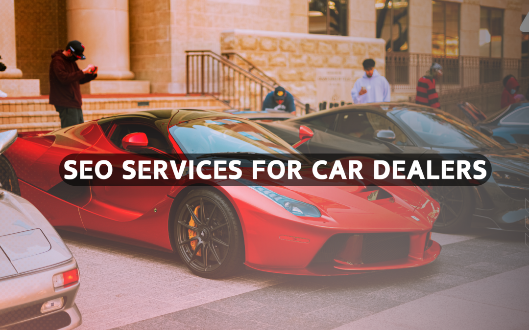 Best SEO Services for Automobile Dealers