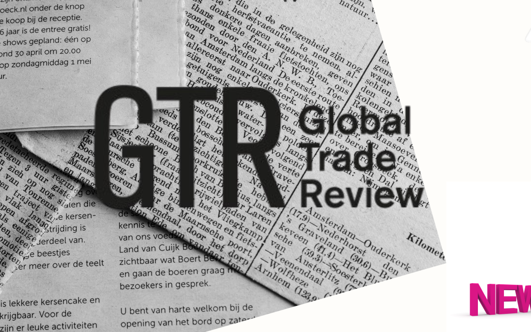 Global Trade Review (GTR): Your Source for Trade Finance News and Analysis