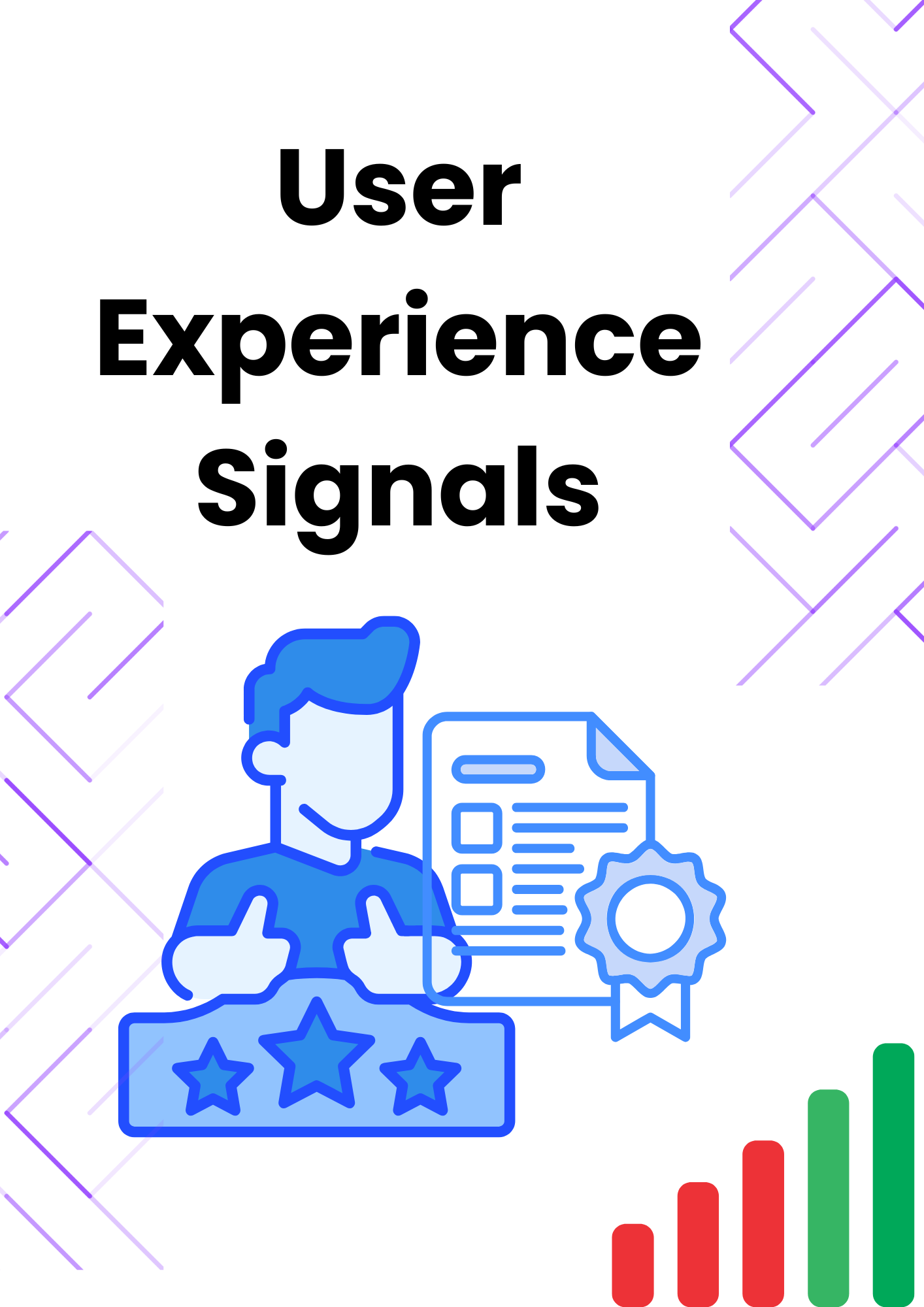 User Experience Signals (1) User Experience Signals