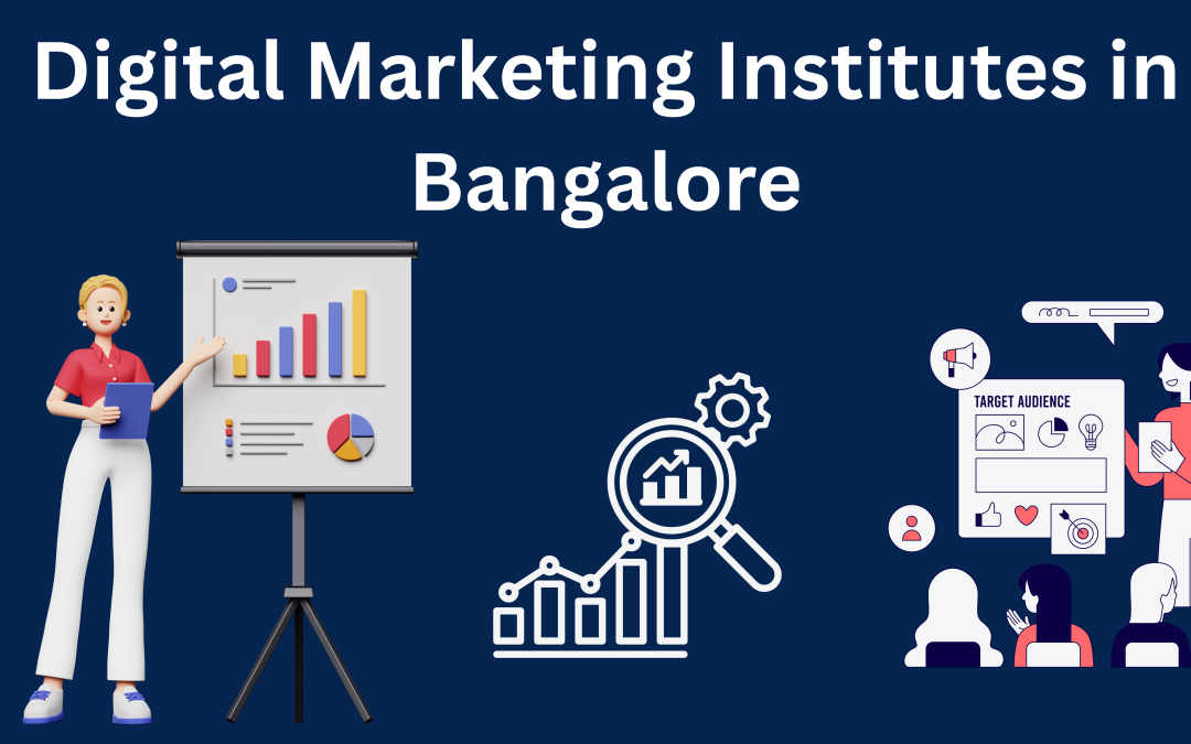 Digital Marketing Institutes in Bangalore