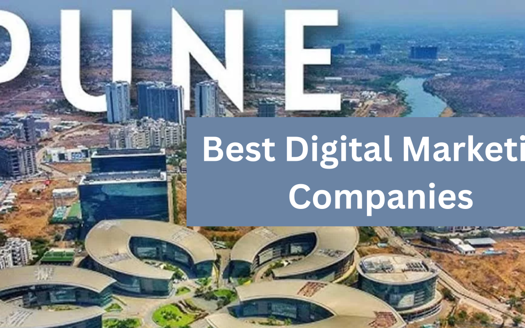 Best Digital Marketing Companies  in Pune