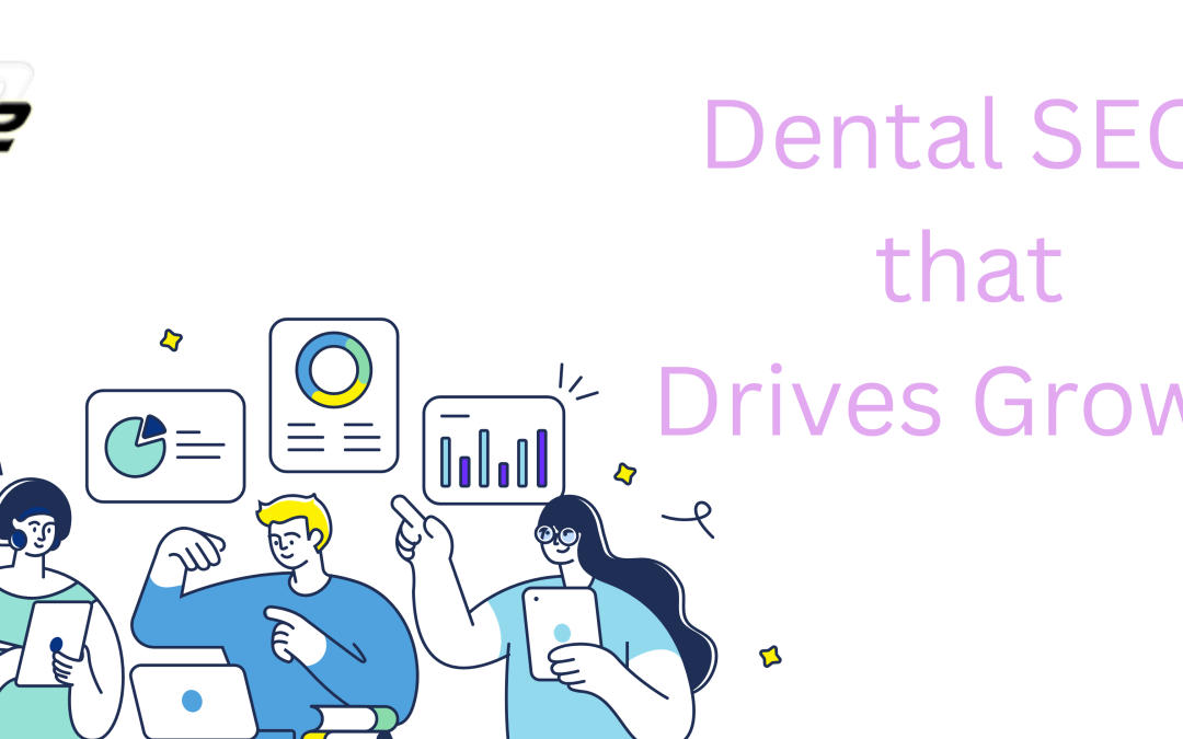 Why the Best Dental SEO Company Matters for Growing Clinics